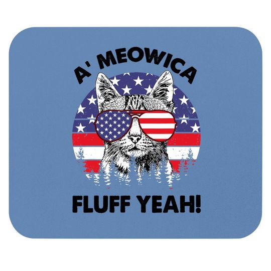 Meowica Fluff Yeah Patriotic American Mouse Pad