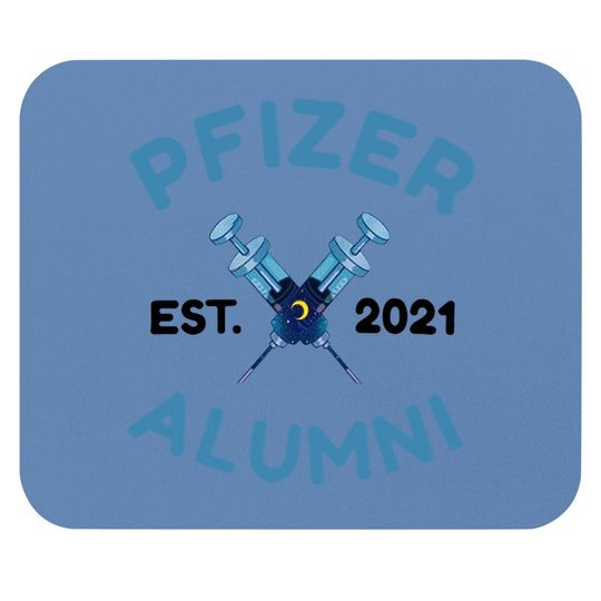 Pfizer Alumni Est 2021 Vaccinated C.o.v.i.d 19. Mouse Pad