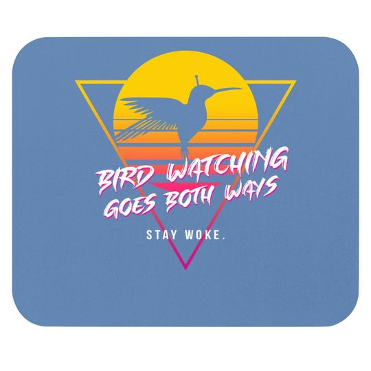 Birds Birdwatching Goes Both Ways They Arent Real Truth Meme Mouse Pad