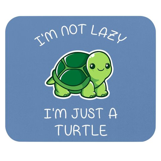 Turtle Lazy Turtle Mouse Pad