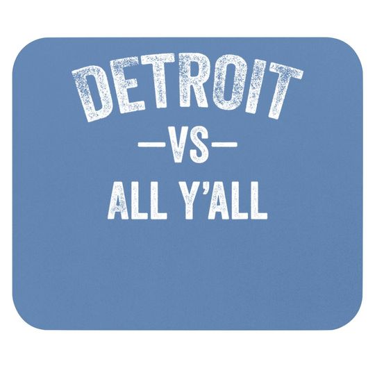 All Sport Trends - Detroit Vs All Y'all Mouse Pad