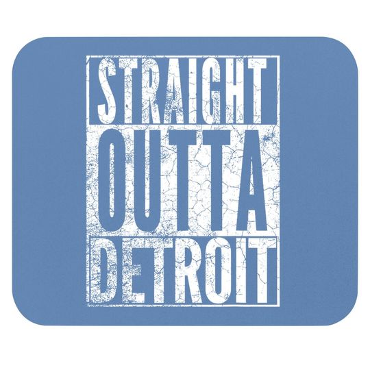Straight Outta Detroit Mouse Pad Michigan Mouse Pad