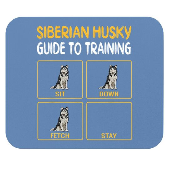 Siberian Husky Guide To Training Dog Obedience Mouse Pad
