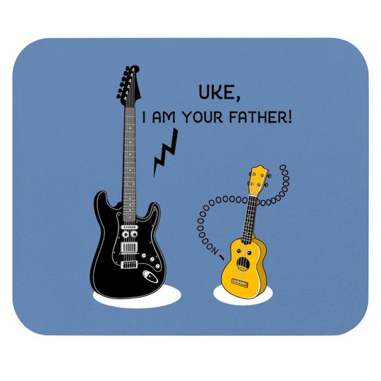 Uke I Am Your Father - Funny Guitar Mouse Pad