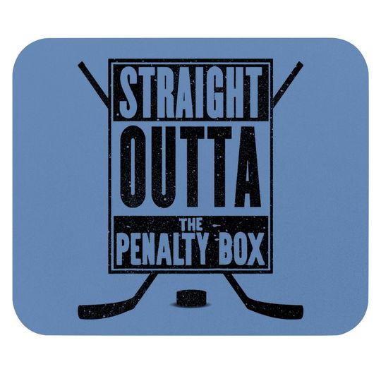 Straight Outta The Penalty Box Mouse Pad Funny Ice Hockey Mouse Pad