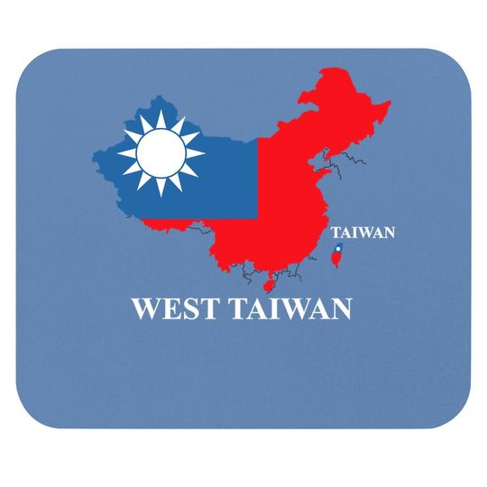 West Taiwan Map Define China Is West Taiwan Mouse Pad