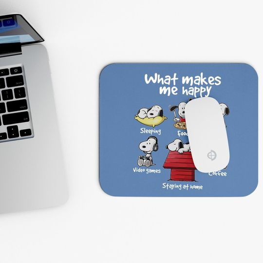 What Makes Me Happy Snoopy Rountine Mouse Pad