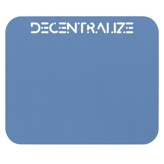 Decentralize Cryptocurrency Blockchain Decentralization Mouse Pad