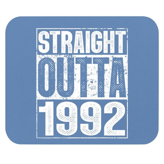 Straight Outta 1992 29th Bithday Gift 29 Years Old Birthday Mouse Pad