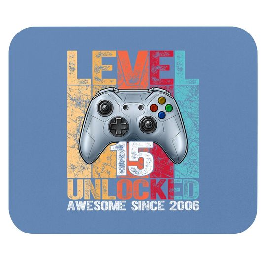 Level 15 Unlocked Awesome Since 2006 15th Birthday Gaming Mouse Pad
