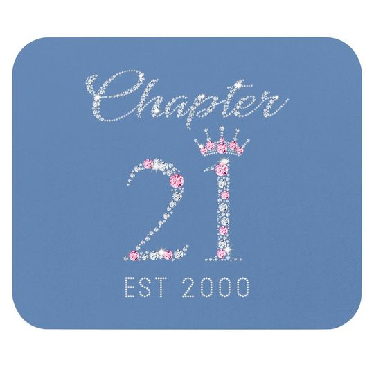Chapter 21 Est 2000 21st Birthday Mouse Pad