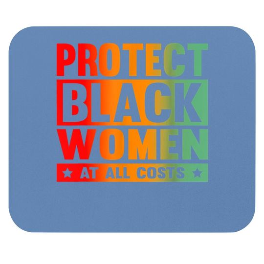 Protect Black At All Costs Mouse Pad