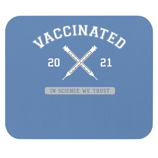 Vaccinated Pro Vaccine Vaccination 2021 Doctor Nurse Science Mouse Pad