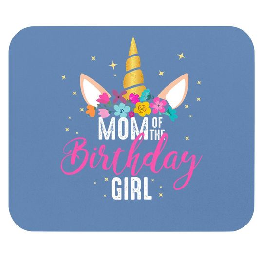 Mom Of The Birthday Girl Mother Gifts Unicorn Birthday Mouse Pad