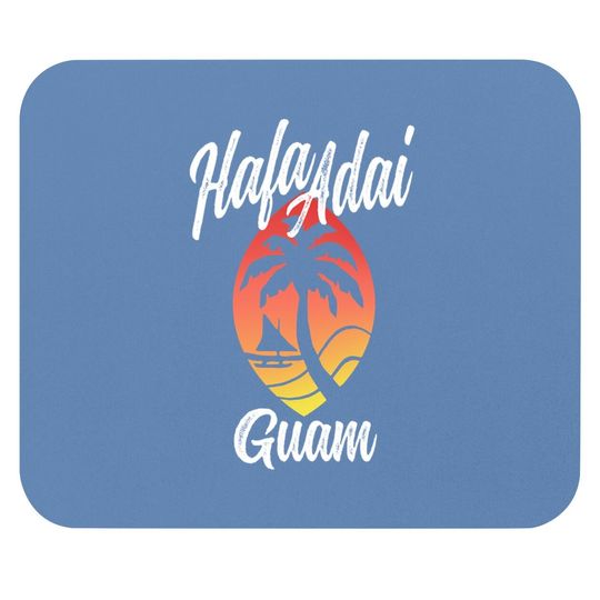 Guam Mouse Pad Hafa Adai Beach Guamanian Chamorro Islander Gift Mouse Pad
