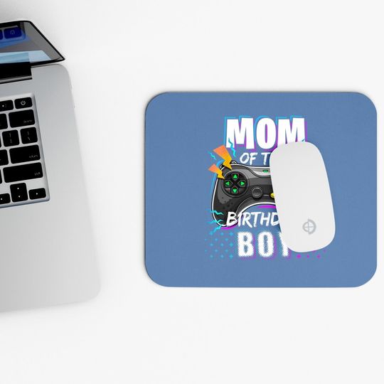 Mom Of The Birthday Boy Matching Video Gamer Mouse Pad
