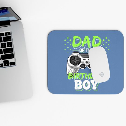 Dad Of The Birthday Boy Matching Video Gamer Mouse Pad