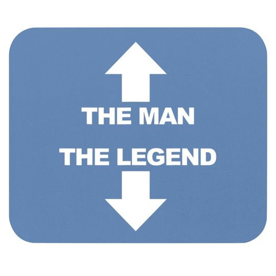The Man The Legend Humor Mouse Pad