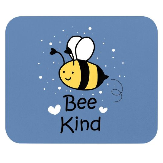 Be Kind Bumble Bee Cute Inspirational Mouse Pad