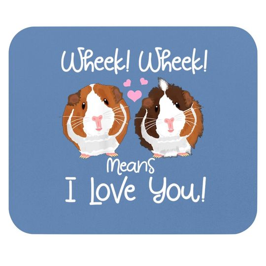 Wheek I Love You Guinea Pig Clothes Cavy Gift Mouse Pad