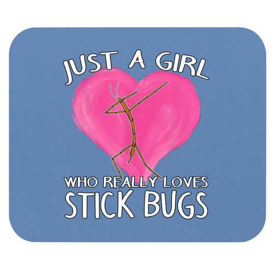 Insect Entomologist Just A Girl Who Really Loves Stick Bugs Mouse Pad