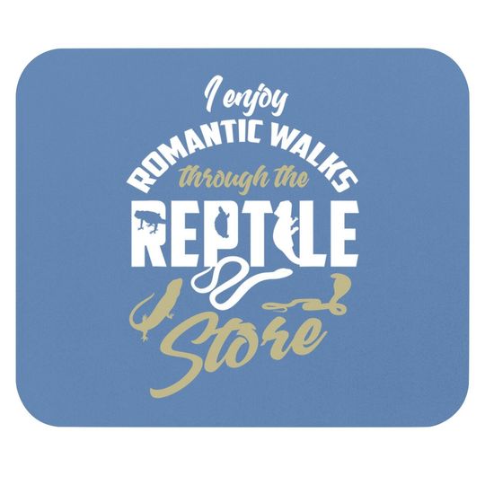 Reptile Herpetologist Quote Lover Gift Mouse Pad
