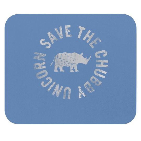 Save The Chubby Unicorn Rhino Rhinoceros Funny Humor Mouse Pad