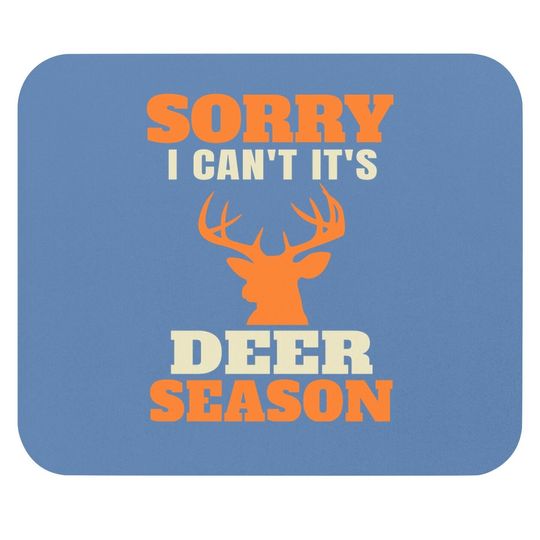 Funny Deer Hunting Saying Joke Mouse Pad