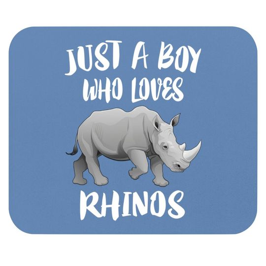 Just A Boy Who Loves Rhinos Animal Mouse Pad
