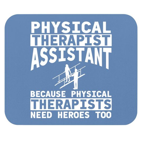 Physical Therapist Assistant Merch Mouse Pad