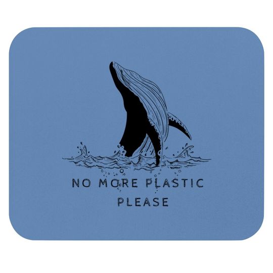 Save The Whales No More Plastic Please Mouse Pad