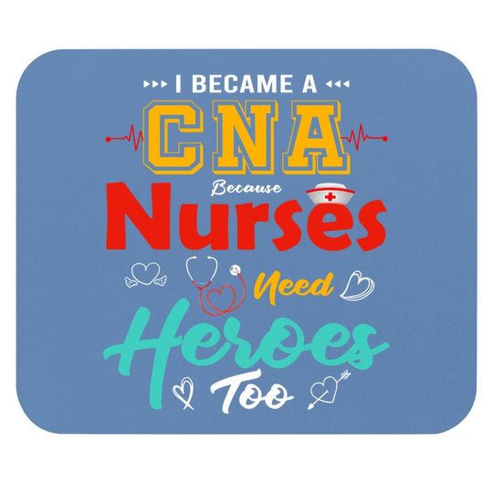 Certified Nursing Assistant Nurses Aide Heroes Cna Nurse Mouse Pad
