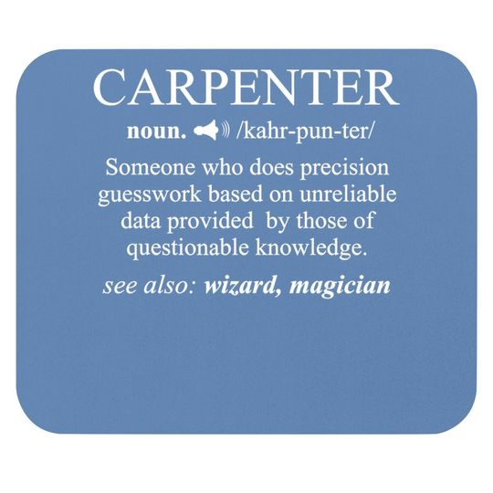 Carpenter Definition Mouse Pad Woodworking Carpentry Mouse Pad