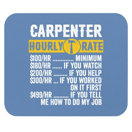 Vintage Carpenter Apparel Woodworking Hourly Rate Mouse Pad