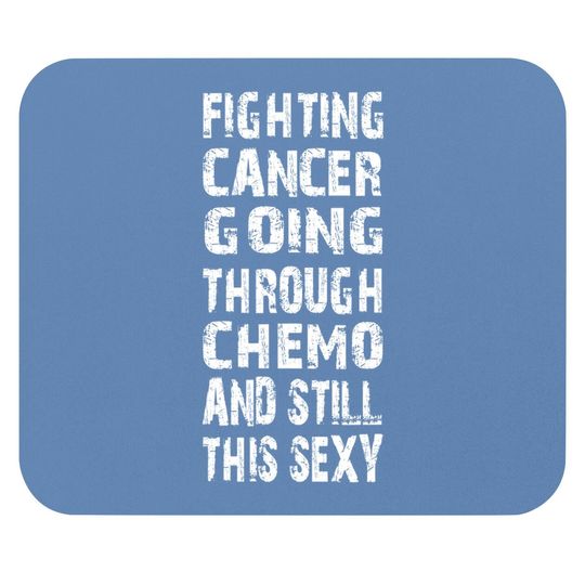 Cancer Survivor Fighting Cancer Going Through Chemo Mouse Pad