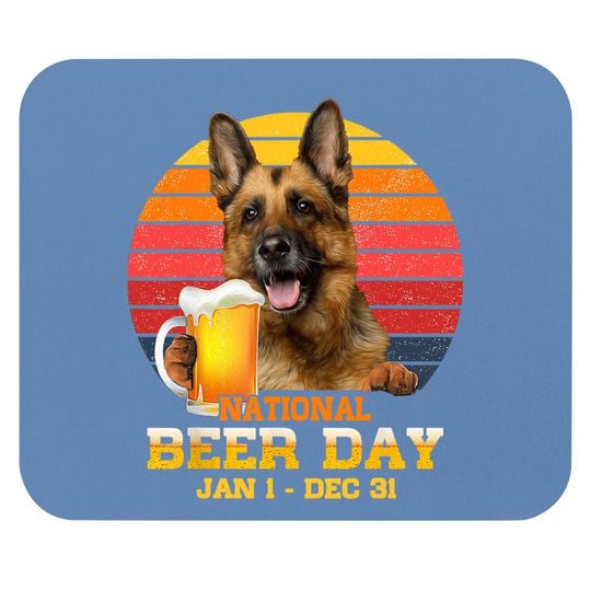 Drink Beer And Hang With My German Shepherd Dog Lover Mouse Pad