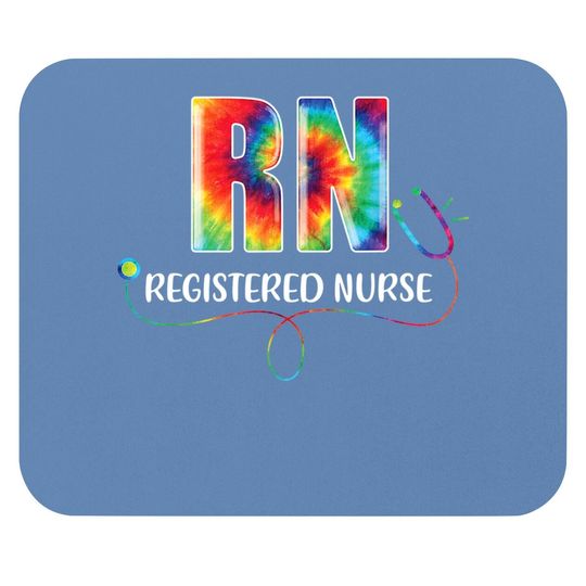 Rn Nurse Tie Dye Registered Nurse Life 2021 Mouse Pad
