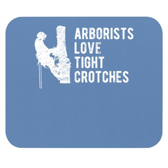 Arborist Father's Day Tree Climber Mouse Pad