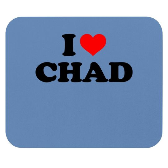 I Heart Chad Mouse Pad