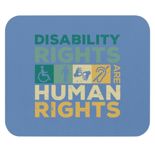 Cool Disability Rights Are Human Rights Support Caregivers Mouse Pad