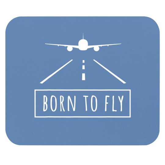 Born To Fly Aviation Pilot Flying Airplane Aircraft Gift Mouse Pad