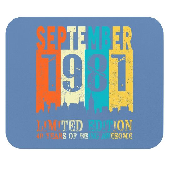 Made In September 1981 40th Birthday Mouse Pad