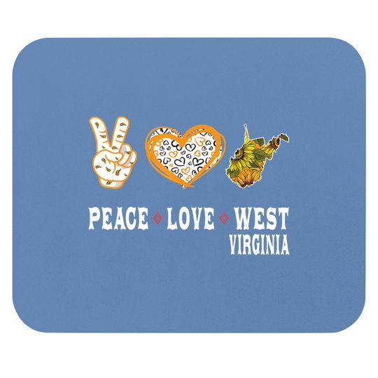 Peace Love West Virginia State Sunflower Mouse Pad