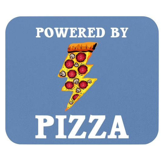 Powered By Pizza Mouse Pad