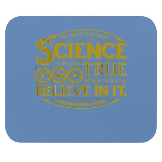 The Good Thing About Science Mouse Pad