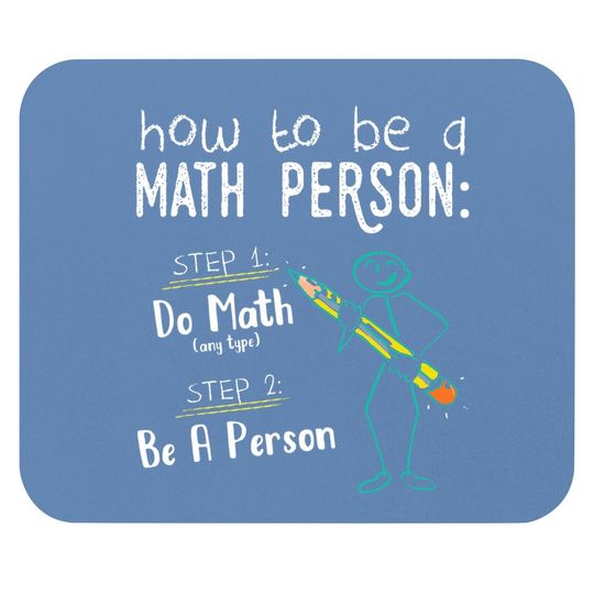 How To Be A Math Person Mouse Pad