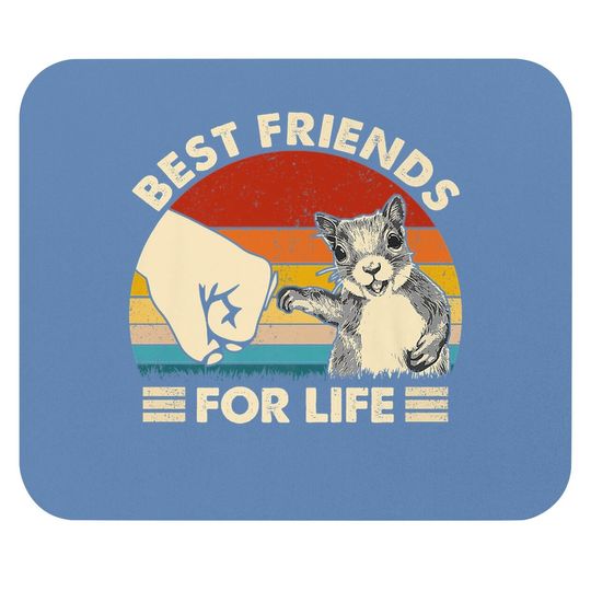 Squirrel Best Friend For Life Fist Bump Mouse Pad