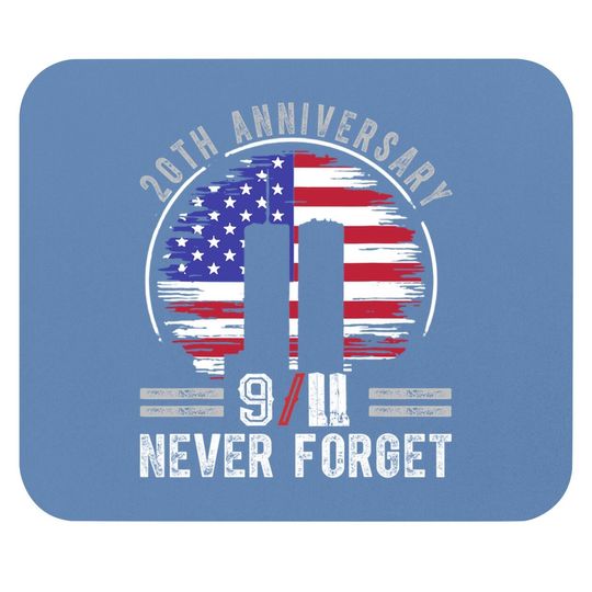 Patriot Day 2021 Never Forget 9-11 20th Anniversary Mouse Pad