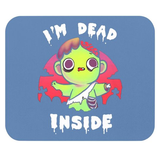 I Am Dead Inside Halloween Mouse Pad