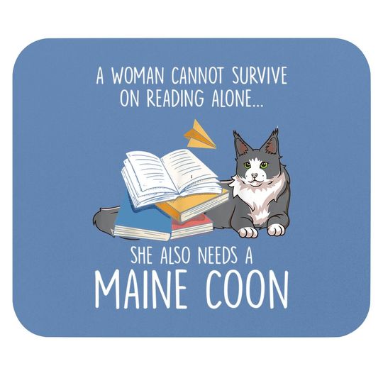 Sche Also Needs A Maine Coon Cat Mouse Pad